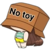 No toy