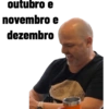 outubro e
novembro e
dezembro