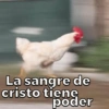 La sangre de
cristo tiene
poder