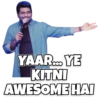YAAR... YE KITNI AWESOME HAI