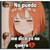No puedo me dice yo no quiero