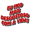 EU FICO
MAIS
DESGOSTOSO
COM A VIDA!