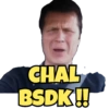 CHAL
BSDK!!