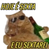 HOJE É SEXTA E EU SEXTAREI