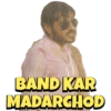 BAND KAR MADARCHOD