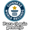 GUINNESS
WORLD
RECORD
Para el más
pendejo