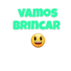 VAMOS BRINCAR