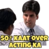 50 KAAT OVER ACTING KA