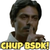 CHUP BSDK!