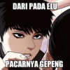DARI PADA ELU PACARNYA GEPENG