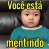 Você está mentindo