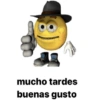 mucho tardes
buenas gusto