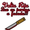 Volta Rita
Que en perdop
a facada!!!!
