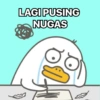 LAGI PUSING
NUGAS