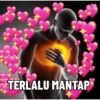 TERLALU MANTAP
