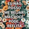 Frases e cantadas 😏 15