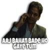 AAJ BAHAT BADE HO
GAYE TUM