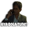 KYA BOLA Tune?
