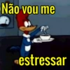 Não vou me
estressar