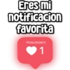 Eres mi notificacion favorita @rose.stickers1 1