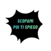 SCOPAMI
POI TI SPIEGO