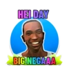 HEI DAY
BIG NEGAAA