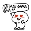 LU MAU SAMA
GUA??