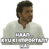 HAAN...
KYU KI IMPORTANT
HAI