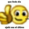 que lindo día
ojalá sea el último
Patrost