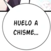 HUELO A
CHISME...