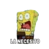 LA NECESITO