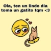 Ola, ten un lindo día
toma un gatito tqm <3