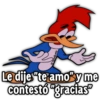 @paraguayita...01 Le dije "te amo" y me contesto "gracias