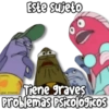 Este sujeto
Tiene graves
Problemas Psicológicos
KANE_STICKERS