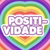 POSITI-
VIDADE