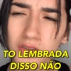 TO LEMBRADA
DISSO NÃO