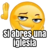 si abres una
iglesia