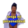 tengo mi
personalidad