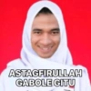 ASTAGFIRULLAH GABOLE GITU