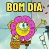 BOM DIA