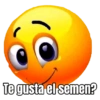 Te gusta el semen?