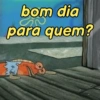 bom dia
an
para quem?
J