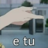 e tu