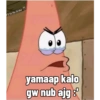 E In No Order
yamaap kalo
gw nub ajg oº