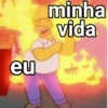 eu
minha
vida