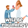 WILL BE You mine?