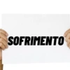 SOFRIMENTO