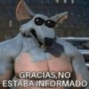 GRACIAS, NO
ESTABA INFORMADO