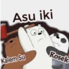 Asu iki
Kalem Su
Kosek
