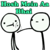 Hosh Mein Aa
Bhai